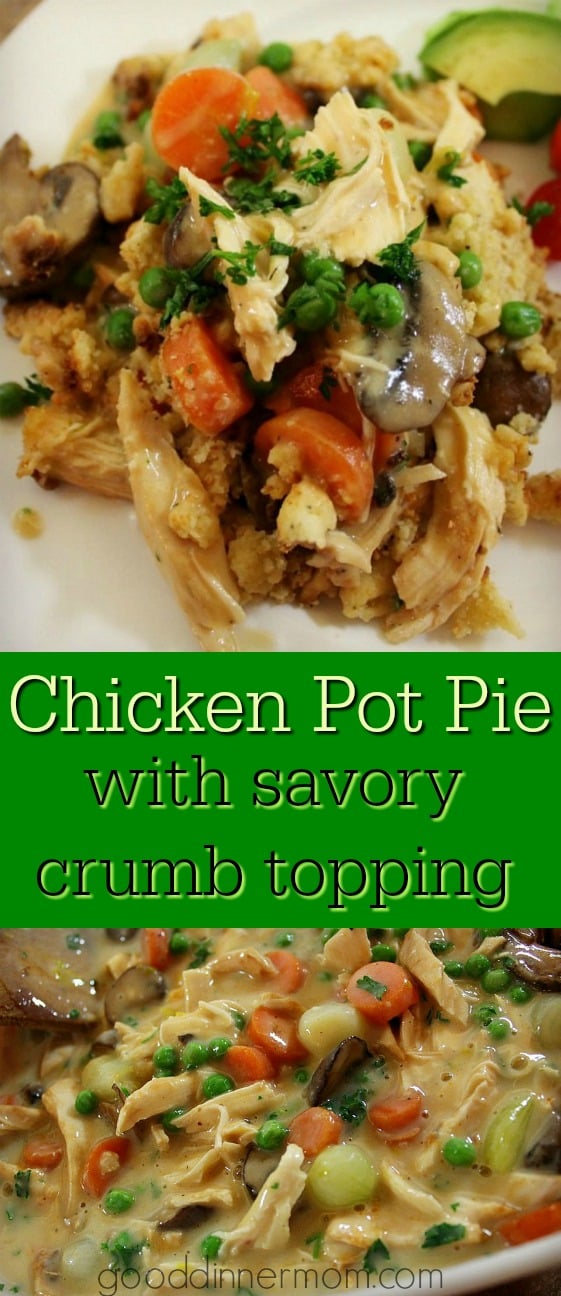 Deconstructed Chicken Pot Pie with Savory (delicious) Crumb Topping