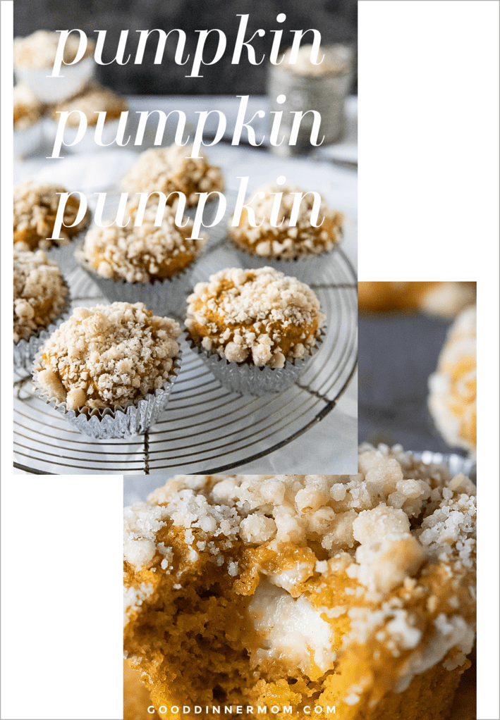 two pictures of pumpkin muffins with cream cheese. text at top reads pumpkin pumpkin pumpkin. text at bottom reads gooddinnermom.com
